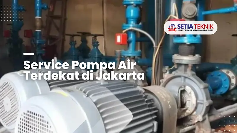 Service ppompa Air Terdekat Jakarta